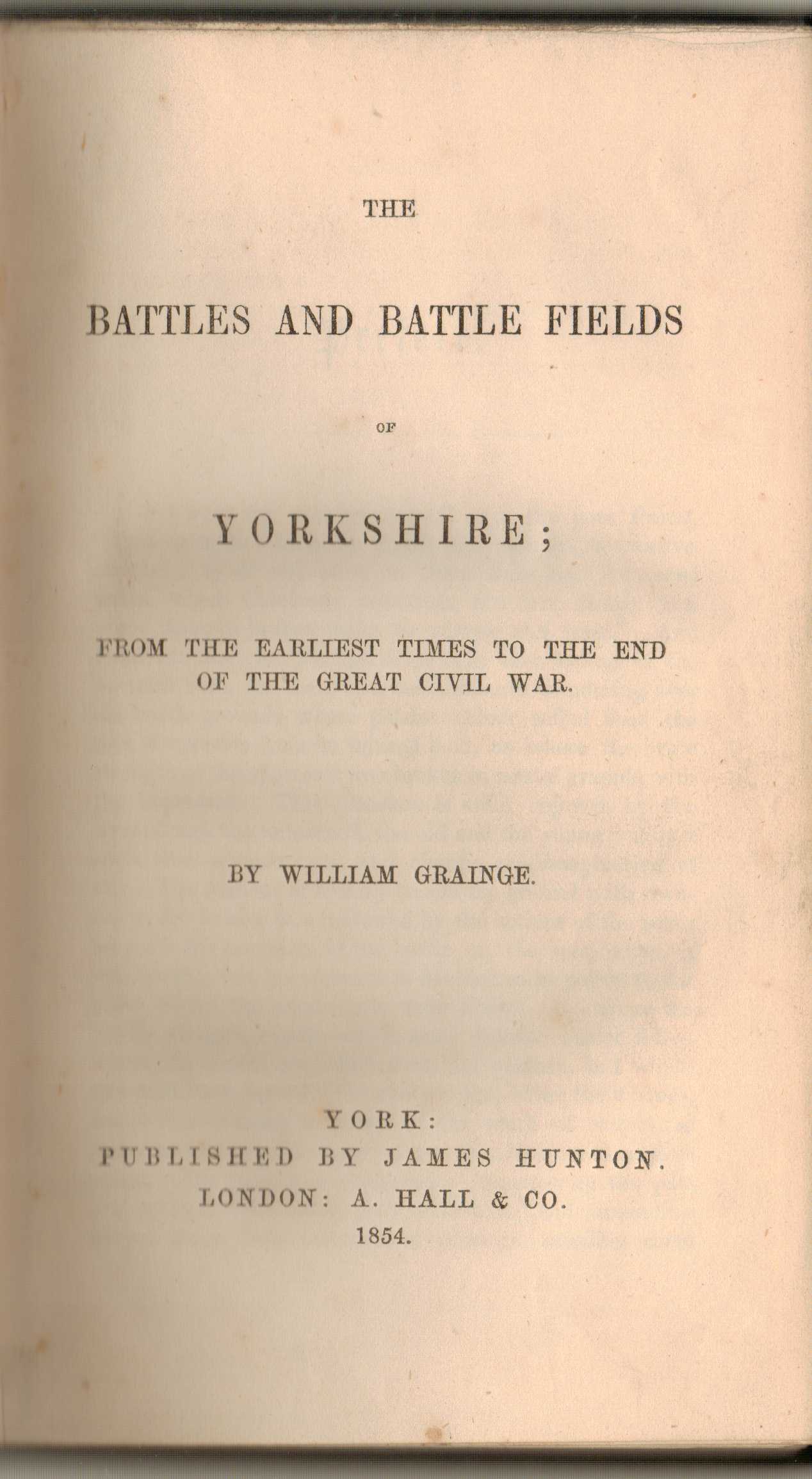The Battles and Battle Fields of Yorkshire; from the earliest times to then end of the great civil war Image for The Battles and Battle Fields of Yorkshire; from the earliest times to then end of the great civil war