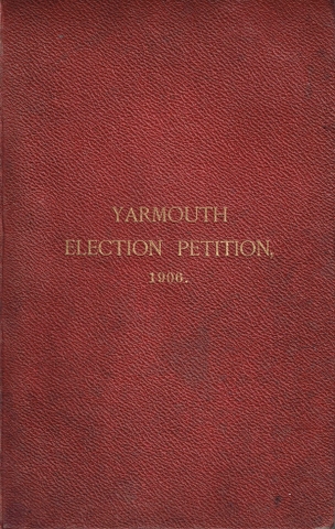 Image for Yarmouth Election Petition 1906