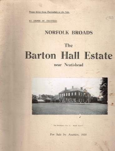 Norfolk Broads : The Barton Hall Estate near Neatishead Auction Brochure 1935 Image for Norfolk Broads : The Barton Hall Estate near Neatishead Auction Brochure 1935