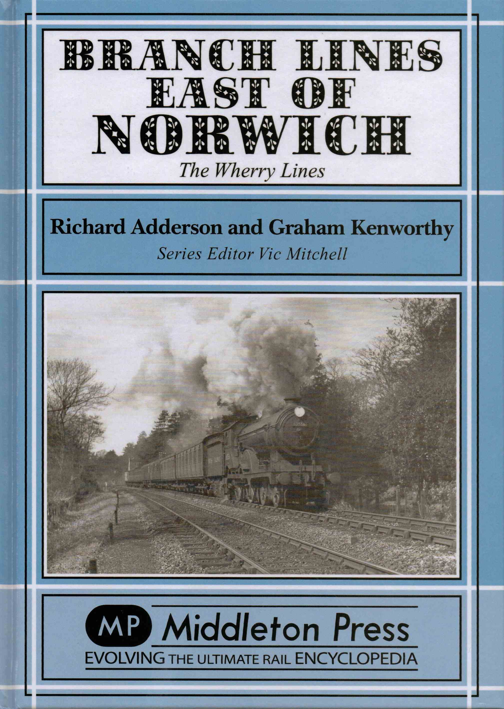 Image for Branch Lines East of Norwich The Wherry Lines