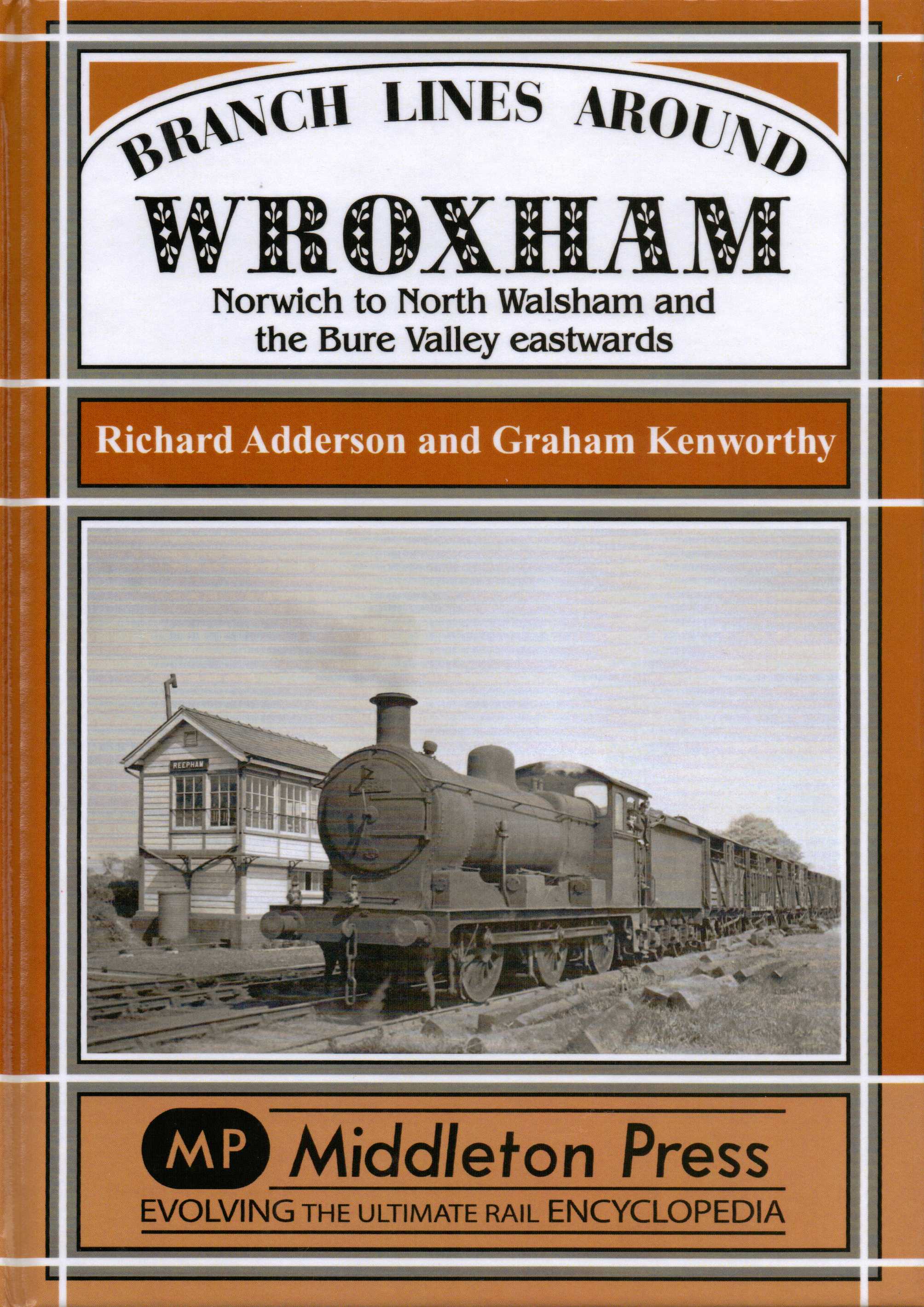 Image for Branch Lines Around Wroxham Norwich to North Walsham and the Bure Valley eastwards