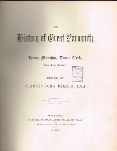 Image for The History of Great Yarmouth, by Henry Manship, Town Clerk, Temp. Queen Elizabeth.