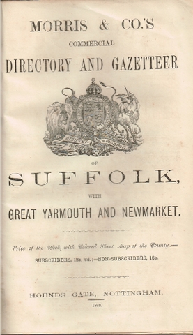 Image for Morris & Co.'s Commercial Directory and Gazetteer of Suffolk, with Great Yarmouth and Newmarket. 1868.