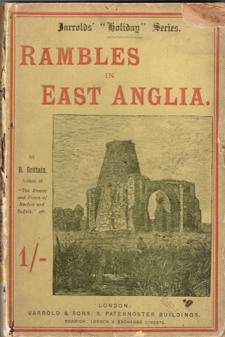 Image for Rambles in East Anglia: or, Holiday Excursions among the Rivers and Broads.
