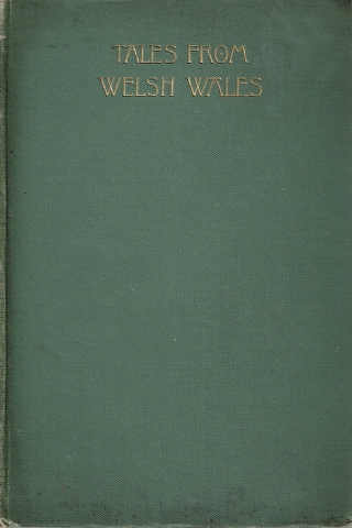 Image for Tales from Welsh Wales, Founded on Fact and Current Tradition.