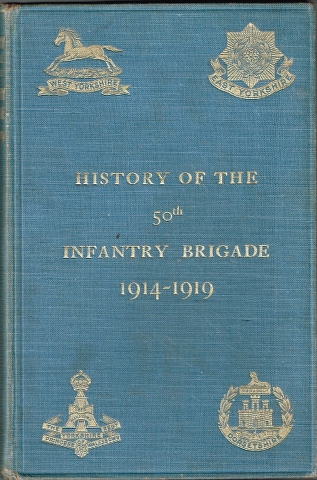 Image for History of the 50th Infantry Brigade 1914-1919