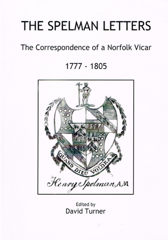 Image for The Spelman Letters: The Correspondence of a Norfolk Vicar, 1777 - 1805