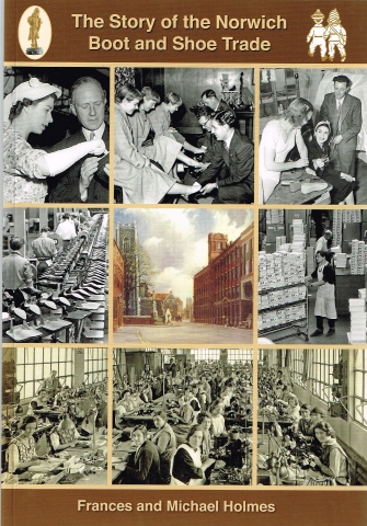 The Story of the Norwich Boot and Shoe Trade Image for The Story of the Norwich Boot and Shoe Trade
