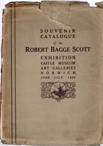 Image for Souvenir Catalogue of the Robert Bagge Scott Exhibition Castle Museum Art Galleries Norwich June-July, 1925