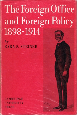 Image for The Foreign Office and Foreign Policy 1898-1914