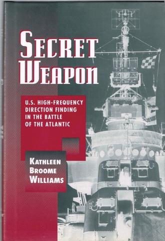 Image for Secret Weapon: U.S. High-Frequency Direction Finding in the Battle of the Atlantic