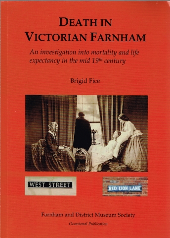Image for Death in Victorian Farnham: An Investigation into mortality and life expectancy in the mid 19th century