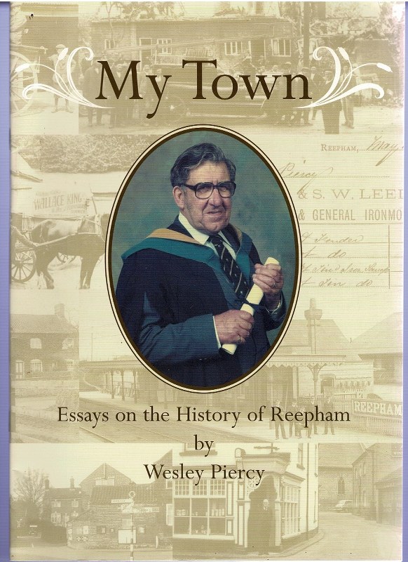 Image for My Town: Essays on the History of Reepham