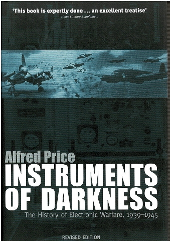 Instruments of Darkness: The History of Electronic Warfare,1939-1945 Image for Instruments of Darkness: The History of Electronic Warfare,1939-1945