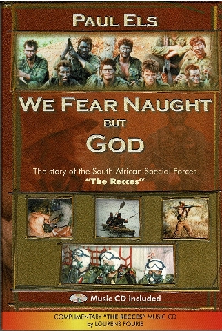 Image for We Fear Naught But God: The Story of the South African Special Forces the Recces