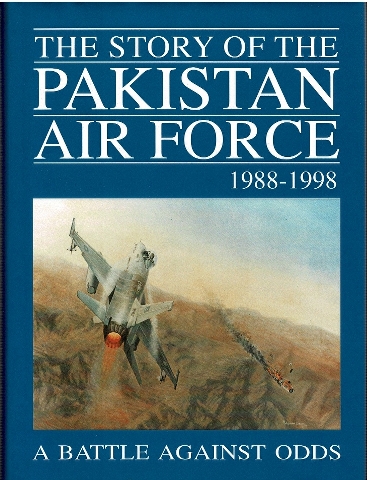 Image for The Story of the Pakistan Air Force 1988-1998: A Battle Against Odds