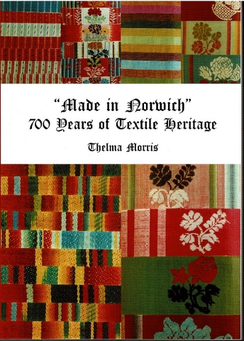 Image for "Made in Norwich": 700 Years of Textile Heritage