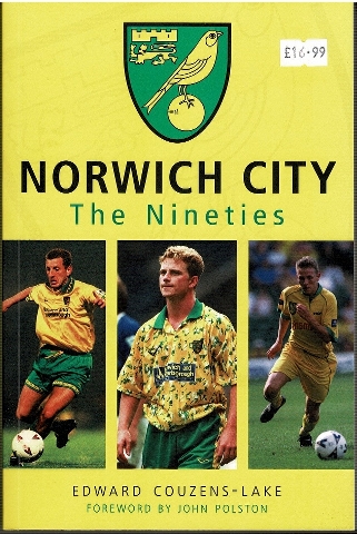 Norwich City The Nineties Image for Norwich City The Nineties