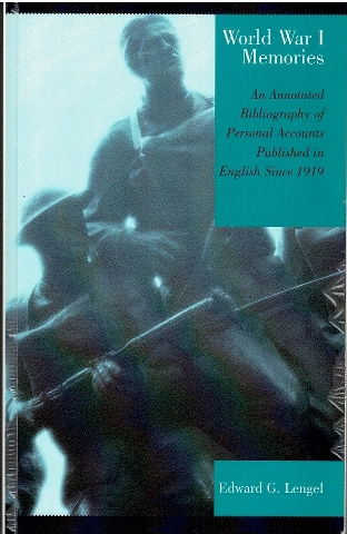 World War I Memories: An Annotated Bibliography of Personal Accounts Published in English Since 1919 Image for World War I Memories: An Annotated Bibliography of Personal Accounts Published in English Since 1919