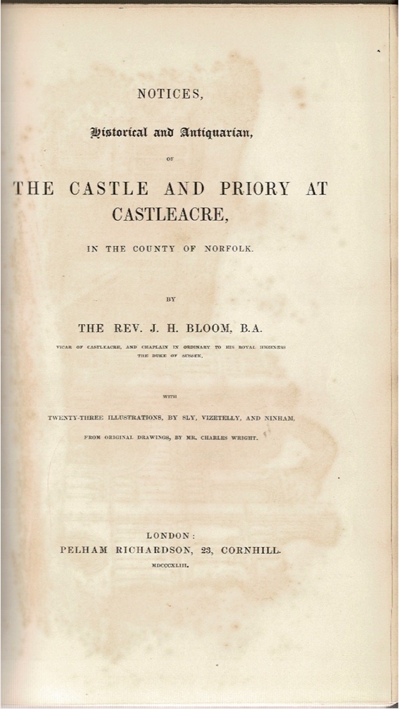 Image for Notices, Historical and Antiquarian of The Castle and Priory at Castleacre, in the County of Norfolk.