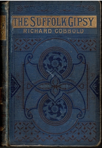 Image for The Suffolk Gipsy. Containing the real history of John H. Steggall, who has been a gipsy, a sailor, a soldier, a surgeon, and is now a clergyman of the Church of England