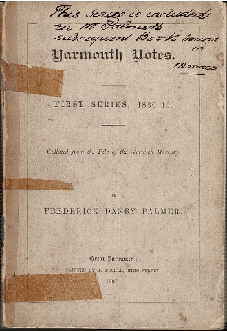 Image for Yarmouth Notes. First Series, 1830-40. Collated from the File of the Norwich Mercury.