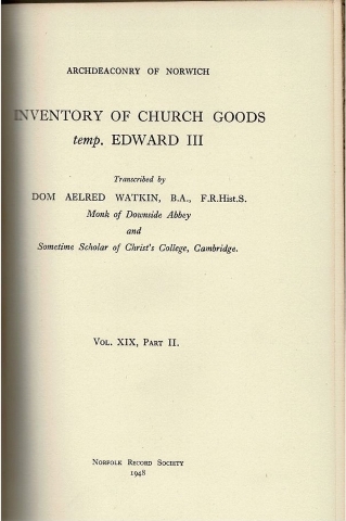 Image for Inventory of Church Goods temp. Edward III Vol. XIX, Part II.