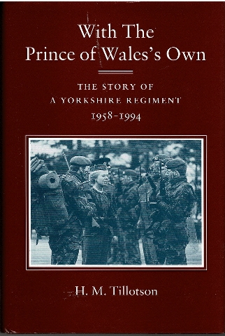Image for With the Prince of Wales's Own: The Story of a Yorkshire Regiment 1958-94