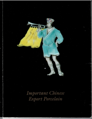 Image for Important Chinese Export Porcelain: An Exhibition and Sale at the Galleries of The Chinese Porcelain Company