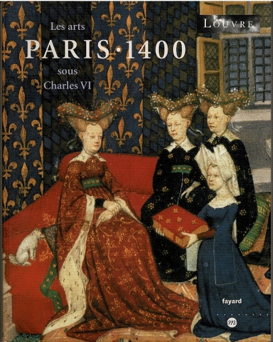 Image for Paris 1400: Les arts sous Charles VI