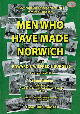 Men who have made Norwich A description of 40 of Norwich's family businesses Image for Men who have made Norwich A description of 40 of Norwich's family businesses