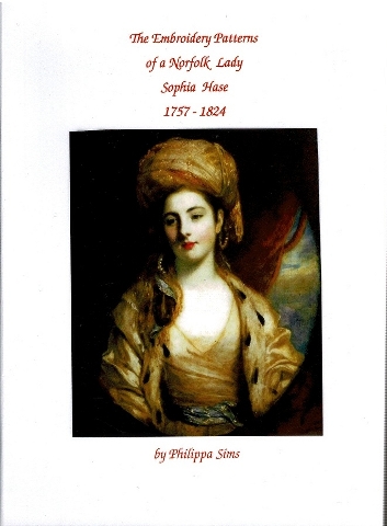 Image for The Embroidery Patterns of a Norfolk Lady: Sophia Hase 1757-1824