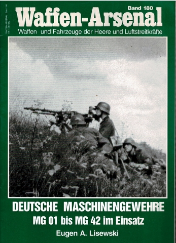 Deutsche Maschinengewhere MG 01 bis MG 42 im Einsatz Image for Deutsche Maschinengewhere MG 01 bis MG 42 im Einsatz