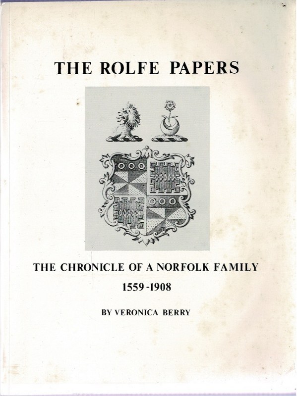 Image for The Rolfe Papers: The Chronicle of a Norfolk Family 1559-1908