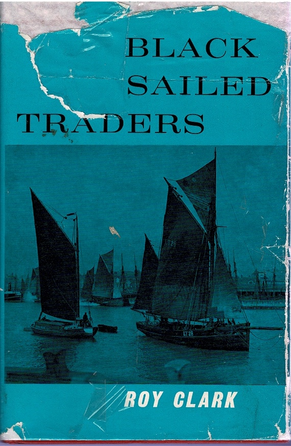 Image for Black Sailed Traders: The Keels and Wherries of Norfolk and Suffolk