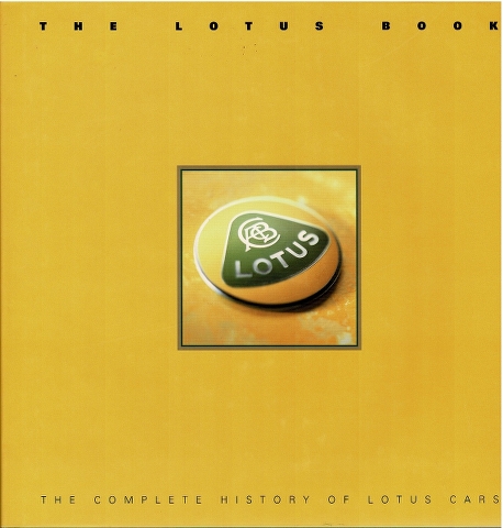 Image for The Lotus Book: The Complete History of Lotus Cars