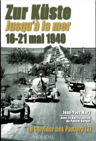 Image for Zur Küste Jusqu'a la mer 16-21 mai 1940: Le Corridor Des Panzers (2)