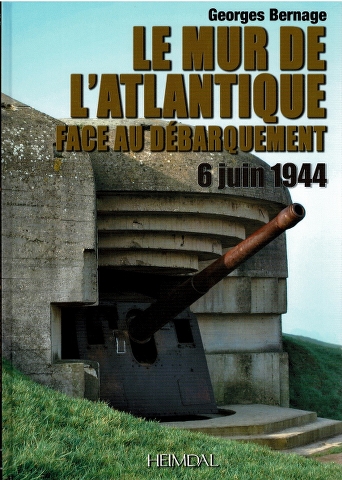 Le Mur de l'Atlantiquee Face au Debarquement 6 juin 1944 Image for Le Mur de l'Atlantiquee Face au Debarquement 6 juin 1944