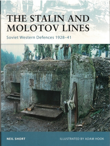 Image for The Stalin and Molotov Lines: Soviet Western Defences 1928-41