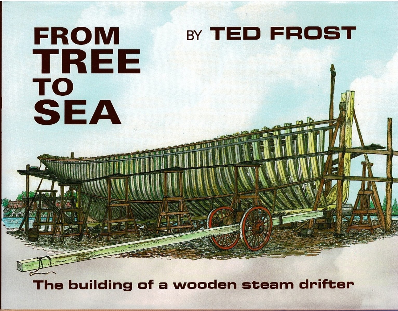 Image for From Here to Sea: The Building of a wooden steam drifter