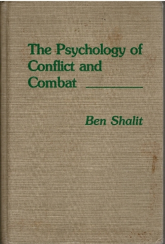 The Psychology of Conflict and Combat Image for The Psychology of Conflict and Combat