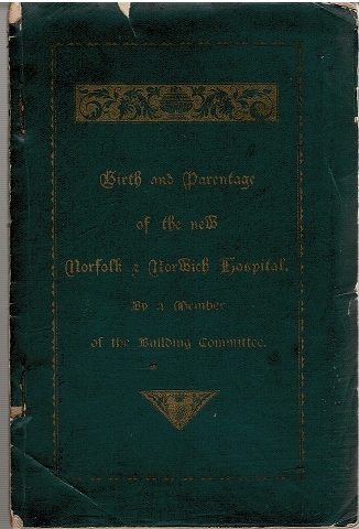 Image for Birth and Parentage of the new Norfolk and Norwich Hospital.