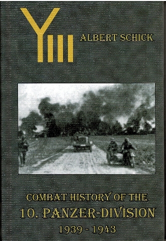 Combat History of the 10. Panzer-Division 1939-1943 Image for Combat History of the 10. Panzer-Division 1939-1943