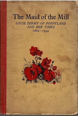 Image for The Maid of the Mill: Louie Jermy of Poppyland and her times 1864-1934