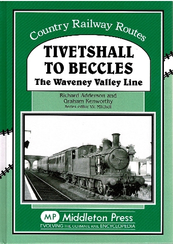 Image for Tivetshall to Beccles: The Waveney Valley Line