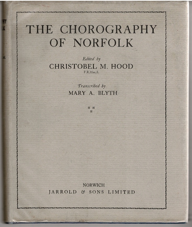 The Chorography of Norfolk: An Historicall and Chorographicall Description of Norffolck Image for The Chorography of Norfolk: An Historicall and Chorographicall Description of Norffolck