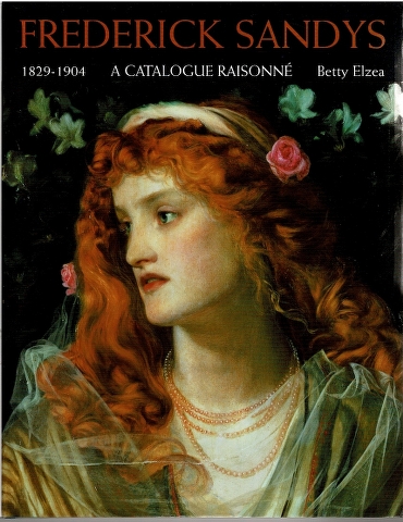 Image for Frederick Sandys 1829-1904: A Catalogue Raisonne