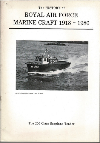 Image for The History of Royal Air Force Marine Craft 1918-1986: Appendix 1b: The 200 Class Seaplane Tender