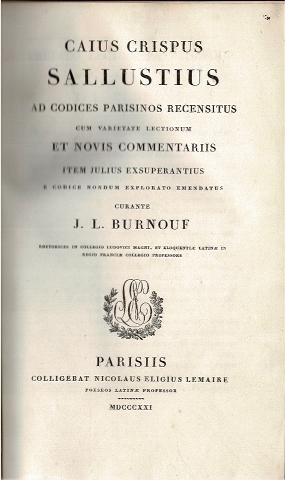 Image for Caius Crispus Salistius Ad Codices Parisinos Recensitus Cum Varietate Lectionum Et Novis Commentariis Item Julius Exsuperantius E Codice Nondum Explorato Emendatus Curante J. L. Burnoff
