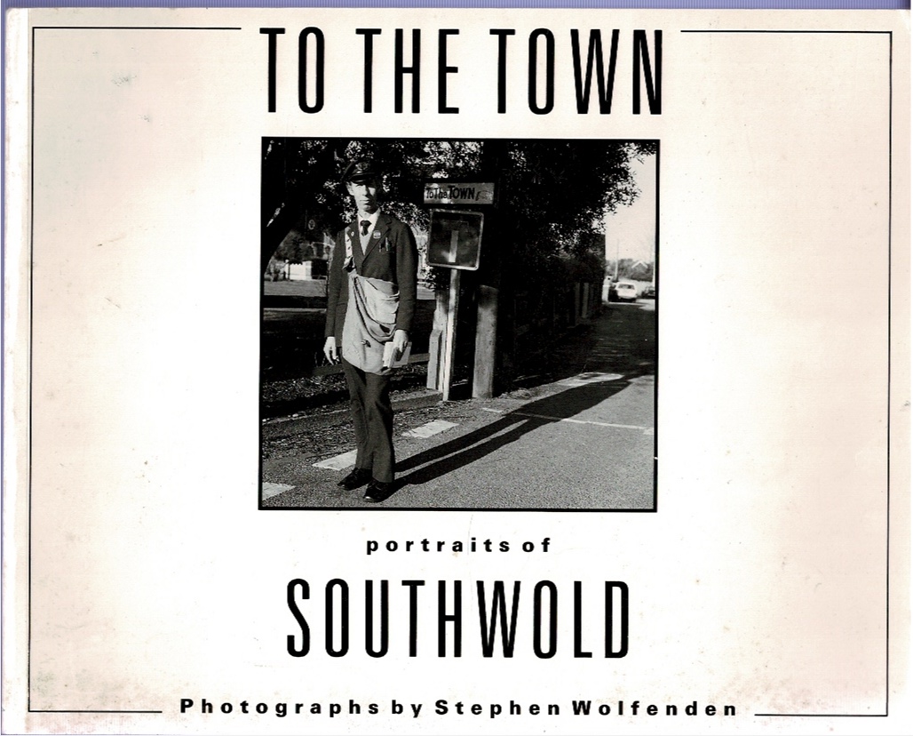 To the Town: portraits of Southwold Image for To the Town: portraits of Southwold